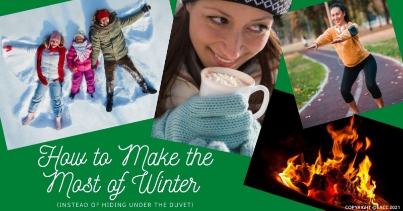 Winter Is Coming – Here's How to Make the Most of It 