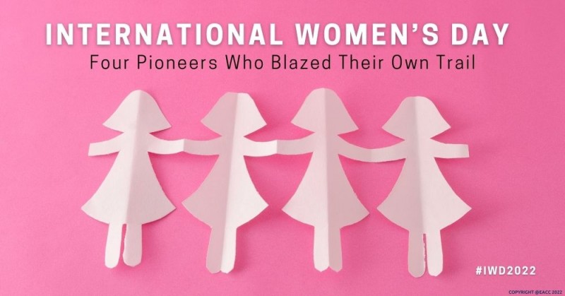 International Women’s Day: Four Pioneers Who Blazed Their Own Trail