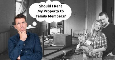 What to Do Before Renting Your Property to Family or Friends