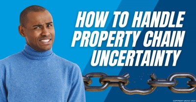 Keep Calm and Carry On: Dealing with Property Chain Uncertainty