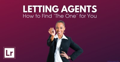 Letting Agents: How to Find ‘The One’ for You