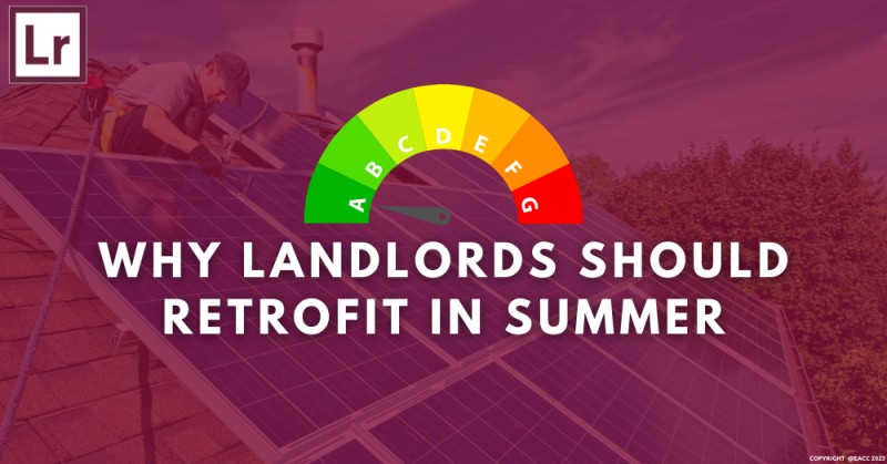 Why Summer Is the Right Time for Landlords to Tackle Energy Improvements