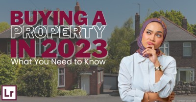 Buying a Property in 2023: What You Need to Know