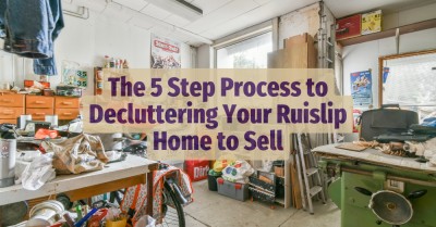 The 5 Step Process to Decluttering Your Ruislip Home to Sell